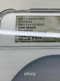 2017 Canada $25 Silver Football Proof 1st Day Ngc Gem Proof Joe Theismann Signé